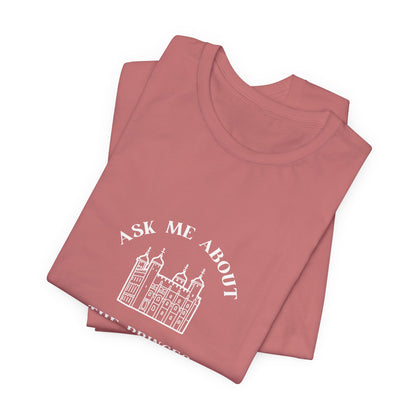 Ask Me About the Princes in the Tower T-shirt